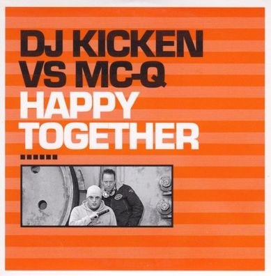CD-Maxi: DJ Kicken vs. MC-Q: Happy Together (2005) Digidance 8714866629-3