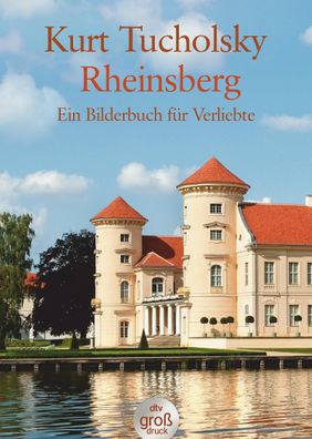 Rheinsberg Ein Bilderbuch fuer Verliebte Kurt Tucholsky dtv grossd