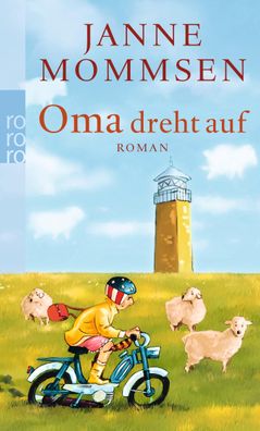 Oma dreht auf Ein Foehr-Roman Janne Mommsen Die Oma-Imke-Reihe ror