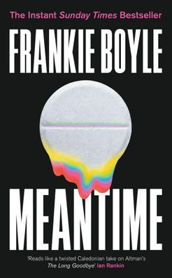 Meantime: The Instant Sunday Times Bestseller, Frankie Boyle