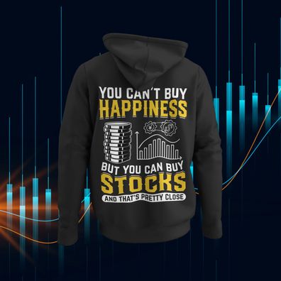Unisex Hoodies für Daytrader & Aktien Fans - You cant buy Happines but you can
