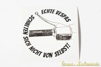 VESPA Aufkleber "Echte Vespas schalten sich nicht von selbst!" - Weiß - Sticker
