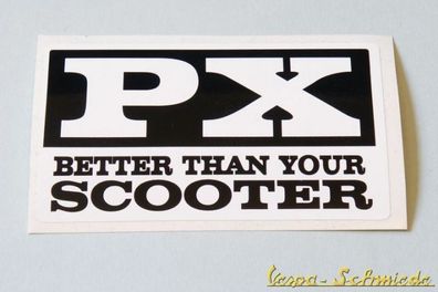 VESPA Aufkleber "PX - Better than your Scooter" - PX / Lusso - Dekor Beinschild
