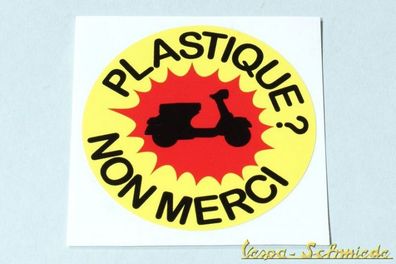Dekor Aufkleber "Plastique? Non merci!" - Vespa Lambretta Scooter Roller Sticker