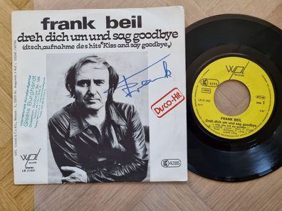 Frank Beil - Dreh dich um und sag Goodbye 7'' Vinyl Germany Signiert!