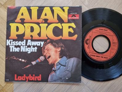 Alan Price - Kissed away the night 7'' Vinyl Germany