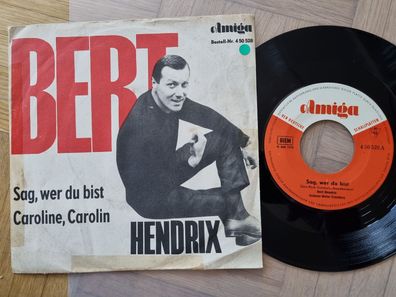 Bert Hendrix - Sag, wer du bist 7'' Vinyl Amiga