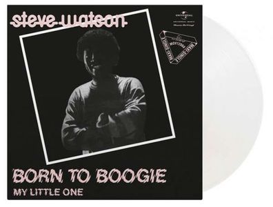 Steve Watson - Born To Boogie / My Little One (180g) (Limited Numbered Edition) (Cry