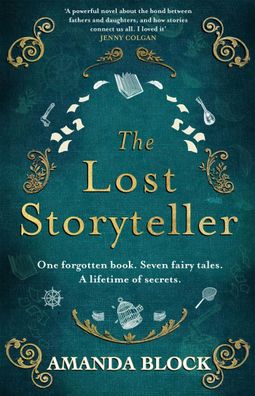 The Lost Storyteller: An enchanting debut novel about family secrets and th ...