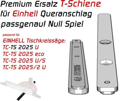 Queranschlag T-Schiene für Einhell TS 2025 Tischkreissäge, Gehrungssäge/ Lehre