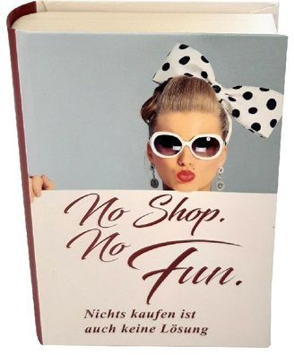 Geschenkschachtel \ Buch\ - No Shop. No Fun. \ Nichts kaufen ist a