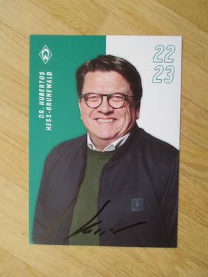 SV Werder Bremen Saison 22/23 Präsident Dr. Hubertus Hess-Grunewald hands. Autogramm!
