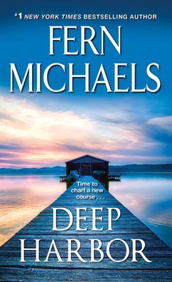 Deep Harbor: A Saga of Loss and Love, Fern Michaels