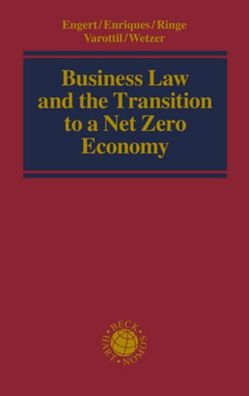Business Law and the Transition to a Net Zero Economy, Andreas Engert