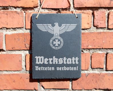 Schiefertafel "Werkstatt betreten verboten" #0099 Wehrmacht