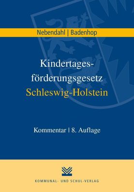 Kindertagesf?rderungsgesetz Schleswig-Holstein: Kommentar, Mathias Nebendahl