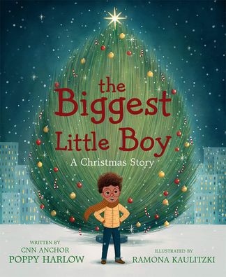 The Biggest Little Boy: A Christmas Story, Poppy Harlow