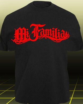 T-Shirt MI Falilia LA Familia - LA VIDA LOCA AUTO MI Decal shirt Famiglia xxxxy