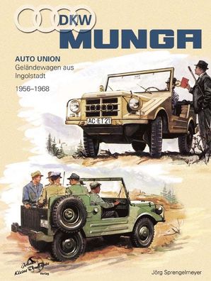 DKW Munga Auto Union Geländewagen aus Ingolstadt, 1965-1968, Bundeswehr, Typenbuch