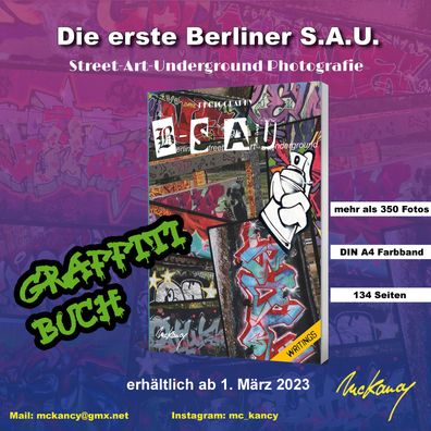 B - S A U - Berlin Street Art Underground Fotografien von Writings Buch