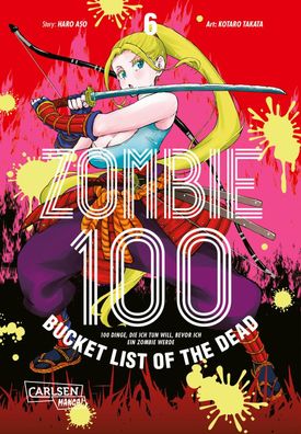Zombie 100 &ndash; Bucket List of the Dead 6 Der perfekte Manga fue
