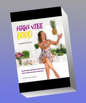 High Vibe Food, Angelika F?rstler