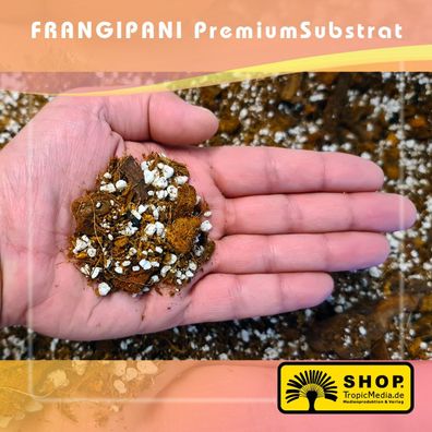 FRANGIpani Premium Substrat - Plumeria, Adenium and outer CAUDEX Spezialerde