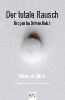 Der totale Rausch Drogen im Dritten Reich Norman Ohler KiWi Tasche