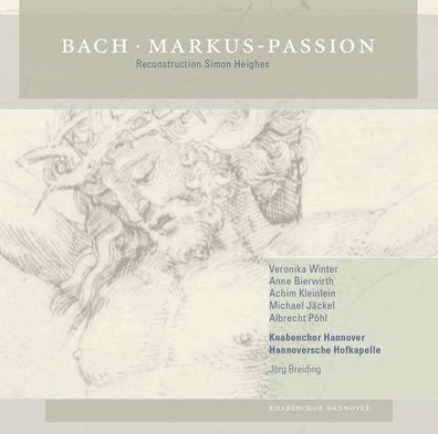 Johann Sebastian Bach (1685-1750): Markus-Passion nach BWV 247 - Rondeau - (CD / ...