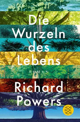 Die Wurzeln des Lebens Roman Richard Powers Fischer Taschenbuecher