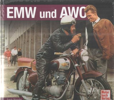 EMW und AWO, Motorrad, DDR-Motorräder, DDR-Viertaktmotor, Deutsche Motorräder