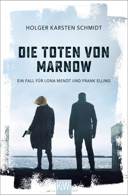 Die Toten von Marnow Ein Fall fuer Lona Mendt und Frank Elling Holg