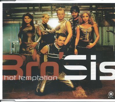 CD-Maxi: Bro´Sis - Hot Temptation (2002) Cheyenne Records - 065 947-2