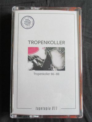 Tropenkoller - Tropenkoller 86-88 Tapetopia 011 Serie Kassette