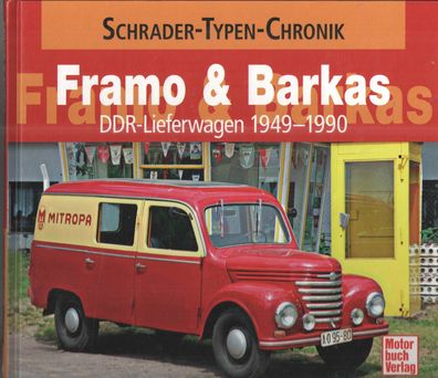 Framo & Barkas, DDR, Auto, Nutzfahrzeug, Lieferwagen, Lkw, Kleintransporter, Kleinbus