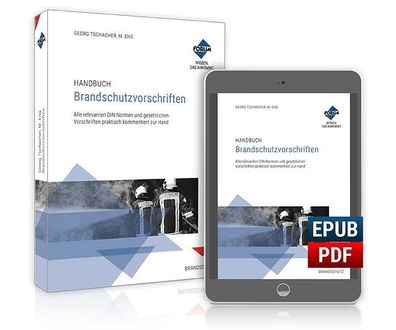 Handbuch Brandschutzvorschriften: Kombi-Paket: Buch und E-Book (PDF + EPUB), ...