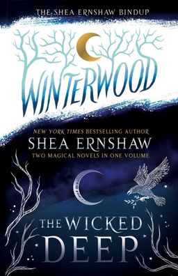 The Shea Ernshaw Bindup: The Wicked Deep Winterwood, Shea Ernshaw