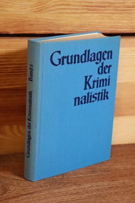 Grundlagen der Kriminalistik Band 6 Raub und Räuber Verlag Steintor 1970