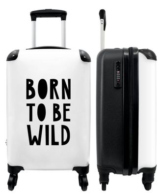 Koffer - Handgepäck - Zitat - Geboren um wild zu sein - Kinder - Trolley - Rollkoffer