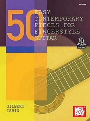50 Easy Contemporary Pieces for Fingerstyle Guitar, Gilbert Isbn