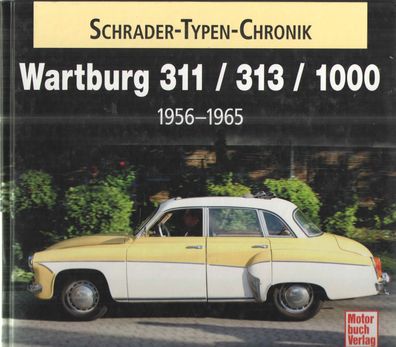 Wartburg 311 / 313 / 1000 - 1956-1965, Buch, Ost Oldtimer, DDR Auto, Rönicke, Frank