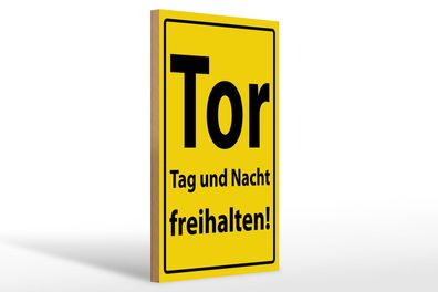 Holzschild Hinweis 20x30 cm Tor Tag und Nacht freihalten Holzschild wooden sign