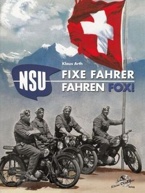 NSU Fox - Fixe Fahrer fahren Fox Buch von Klaus Arth