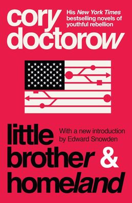Little Brother & Homeland, Cory Doctorow
