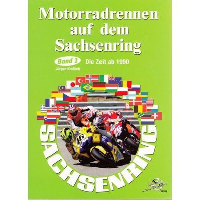 Motorradrennen auf dem Sachsenring, Band 2, Die Zeit nach 1990, Jürgen Kießlich