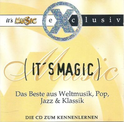 It´s Magic - Die CD Zum Kennenlernen. Das Beste aus Weltmusik, Pop, Jazz & Klassik