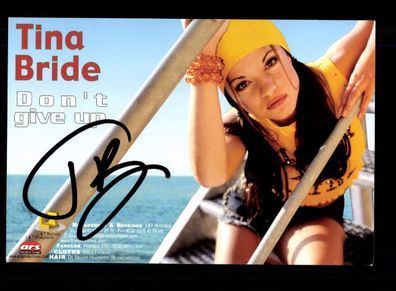 Tina Bride Autogrammkarte Original Signiert + M 9020