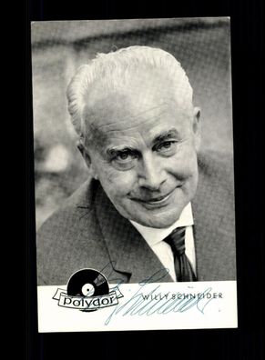 Willy Schneider Autogrammkarte Original Signiert + M 8910