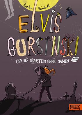 Elvis Gursinski und der Grabstein ohne Namen, Kirsten Reinhardt