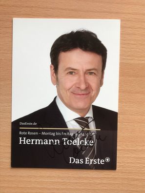Hermann Toelcke Rote Rosen Autogrammkarte orig. signiert - TV FILM MUSIK #5129